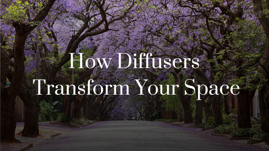 The Science of Scent: How Diffusers Transform Your Space